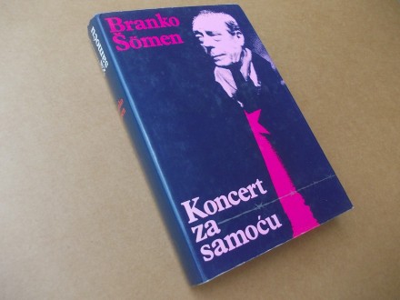 Branko Šomen - Koncert za samoću (roman)