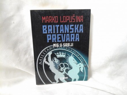 Britanska prevara MI6 u Srbiji Marko Lopušina