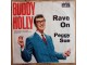 Buddy Holly ‎– Rave On / Peggy Sue slika 3