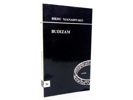 Budizam - Bikhu Njanađivako (Čedomil Veljačić)