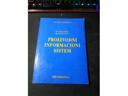 Bulat / Gavrić - Proizvodni informacioni sistem