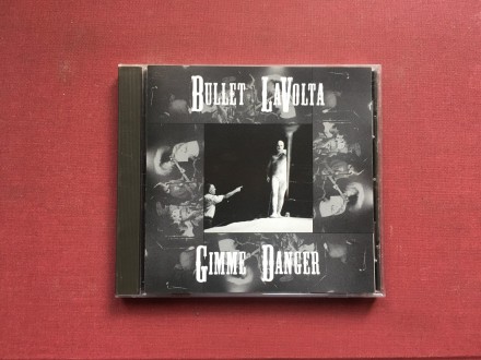 Bullet LaVolta - GiMME DANGER   EP  1990