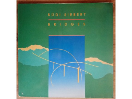 Büdi Siebert ‎– Bridges