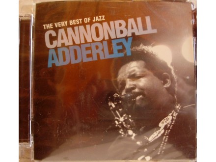 CANNONBALL ADDERLEY - THE VERY BEST OF JAZZ - 2CD