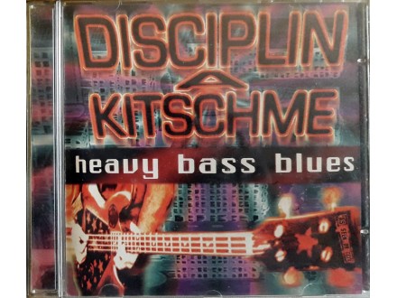 CD: DISCIPLINA KITSCHME - HEAVY BASS BLUES