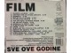 CD: FILM - SVE OVE GODINE 1981 / 1994 slika 3