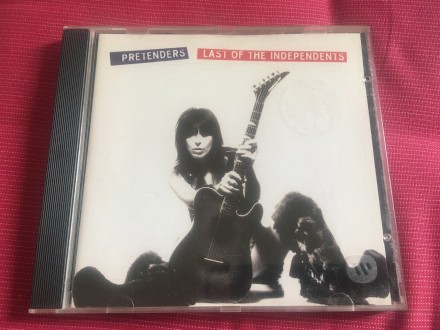 CD - Pretenders - Last Of The Independents