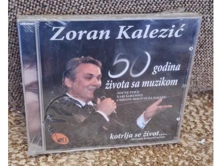 CD-ZORAN KALEZIĆ-50 GODINA ŽIVOTA SA MUZIKOM-NOVO-CELOF
