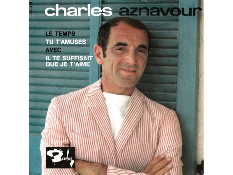 CHARLES AZNAVOUR -Le Temps