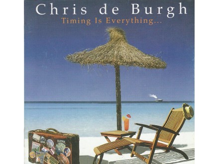 CHRIS DE BURGH - Timing Is Everything
