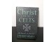 CHRISTHE of the CELTS, J. Philip Newell slika 1