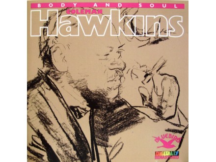 COLEMAN HAWKINS - BODY AND SOUL