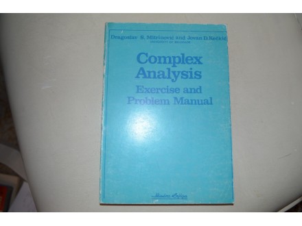COMPLEX ANALYSIS - Exercies and Problem manual