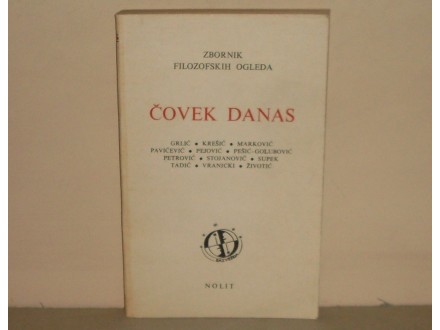 COVEK DANAS - Zbornik Filozofskoh Ogleda