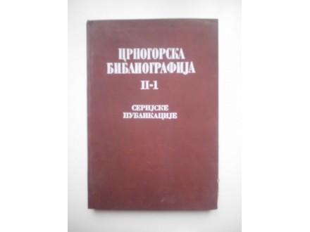CRNOGORSKA BIBLIOGRAFIJA II-1 1835-1984