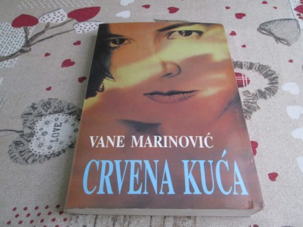 CRVENA KUĆA - Vane Marinović
