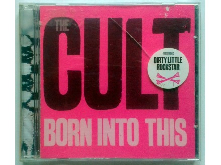 CULT - Born Into This
