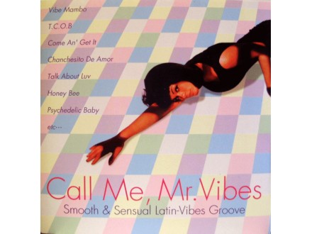 Call Me, Mr.Vibes - Smooth &; Sensual Latin-Vibes Groove