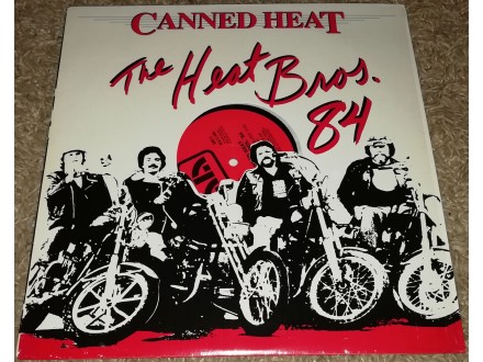 Canned Heat ‎– The Heat Bros. `84 (LP, EP), US PRESS