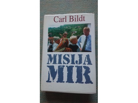 Carl Bildt Misija mir