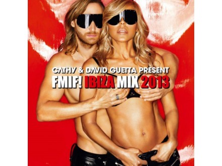 Cathy & David Guetta ‎– F*** Me I`m Famous! (Ibiza Mix
