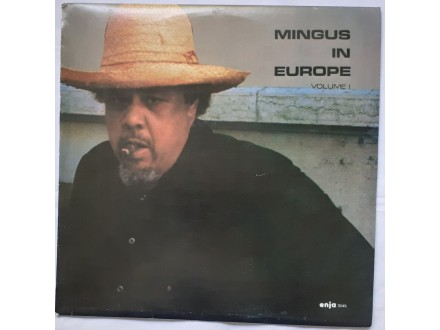 Charles Mingus Quintet - Mingus in Europe Vol 1