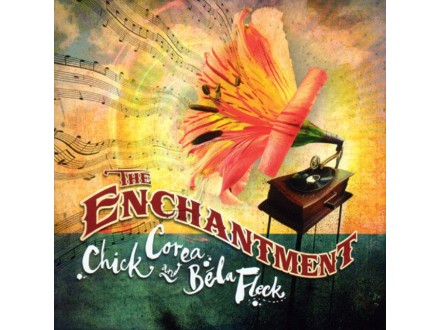 Chick Corea & Bela Fleck - The Enchantmen