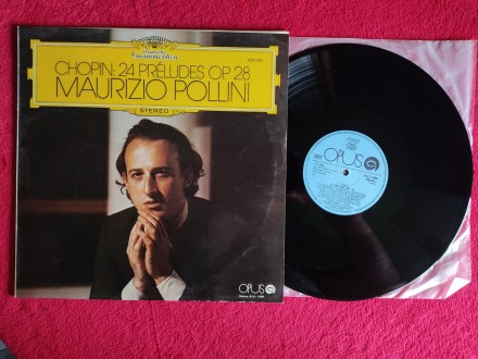 Chopin* - Maurizio Pollini – 24 Préludes Op. 28