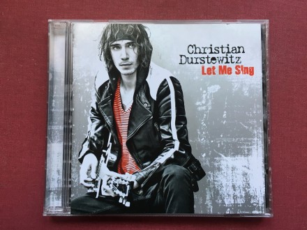 Christian Durstewitz - LET ME SING  2010