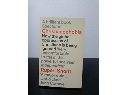 Christianophobia Rupert Shortt
