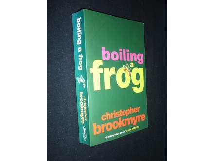 Christopher Brookmyre BOILING A FROG