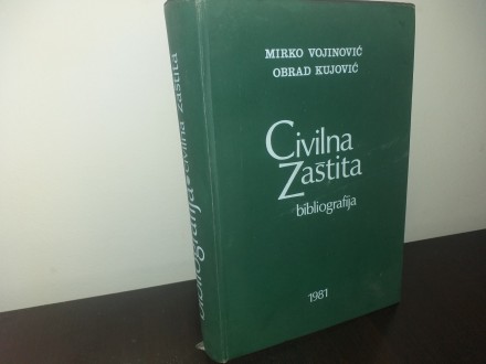 Civilna zaštita - bibliografija- Vojinović, Kujović