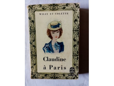 Claudine a Paris - Willy et Colette