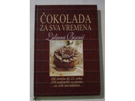 Čokolada za sva vremena, Ljiljana Bisenić