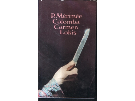 Colomba, Carmen , Lokis - P.Merimee