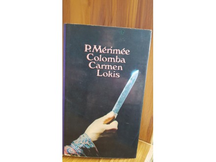 Colomba / Carmen / Lokis - P.Merimee
