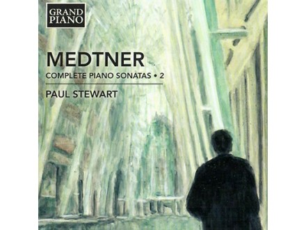 Complete Piano Sonatas 2, Medtner - Paul Stewart, CD