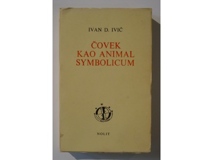 Čovek kao animal symbolicum, Ivan D. Ivić