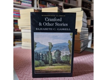 Cranford and other stories Elizabeth C.Gaskell
