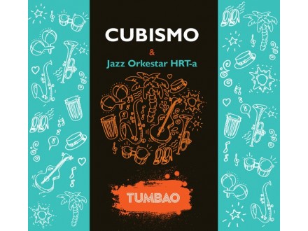 Cubismo &; Jazz Orkestar HRT-a-TUMBAO/cd