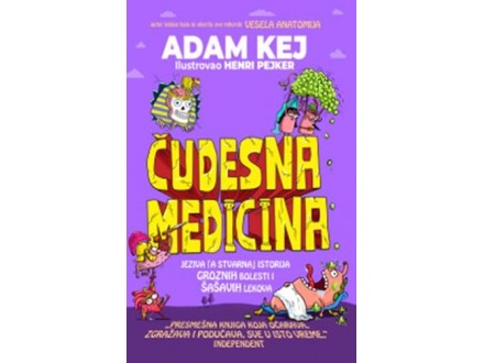 Čudesna medicina - Adam Kej