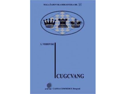Cugcvang mala šahovska biblioteka - Leonid Solomonovič Verhovski