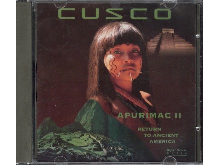 Cusco ‎– Apurimac II: Return To Ancient America  CD