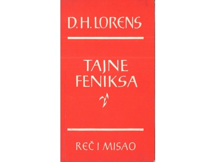 D. H. Lorens - TAJNA FENIKSA (Odabrani eseji)