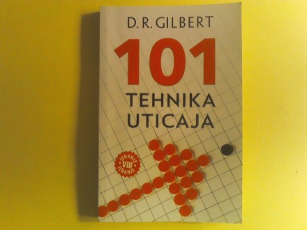D.R. Gilbert - 101 tehnika uticaja