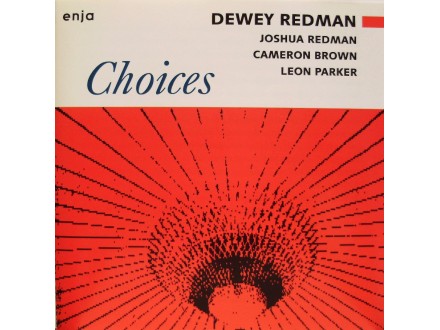 DEWEY REDMAN - CHOICES