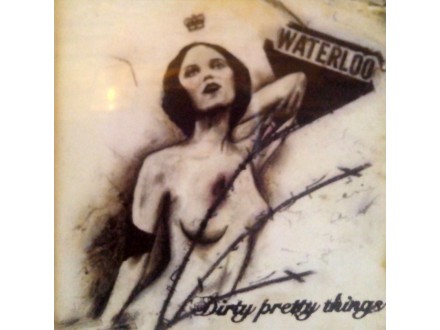 DIRTY PRETTY THINGS - WATERLOO - CD + DVD