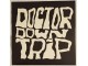 DOCTOR DOWNTRIP - DOCTOR DOWNTRIP (Mint !!!) slika 3
