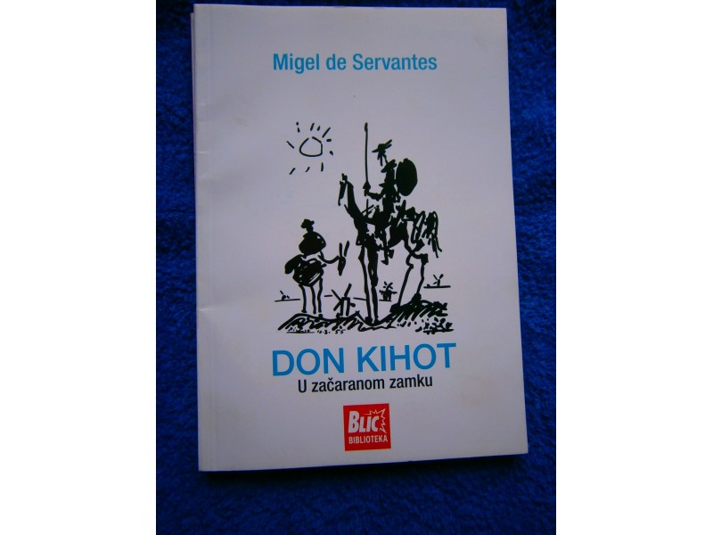 DON KIHOT, MIGEL DE SERVANTES, 7 KNJIGA
