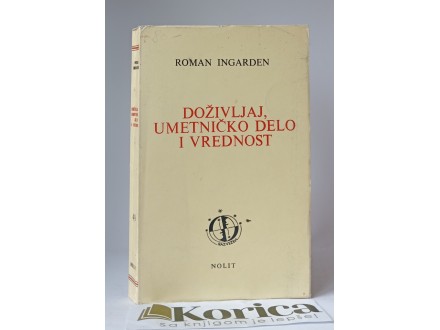 DOŽIVLJAJ, UMETNIČKO DELO I VREDNOST: Roman Ingarden
